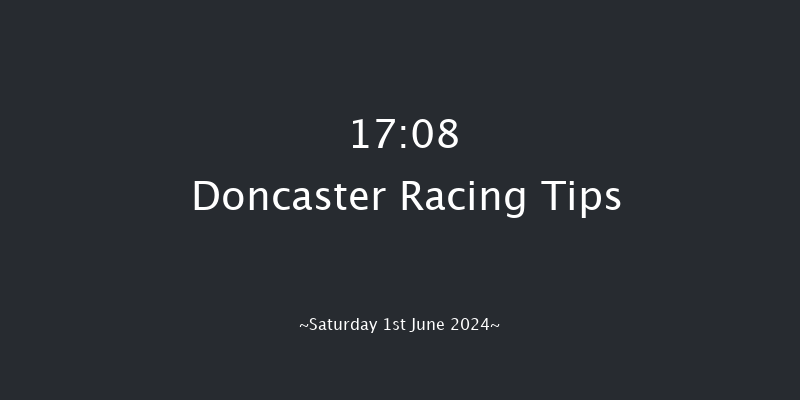 Doncaster  17:08 Maiden (Class 5) 6f Fri 31st May 2024