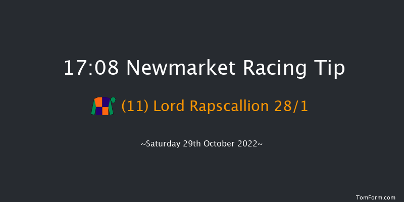 Newmarket 17:08 Handicap (Class 4) 7f Fri 28th Oct 2022