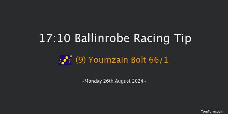 Ballinrobe  17:10 Maiden Hurdle 18f Mon 24th Jun 2024