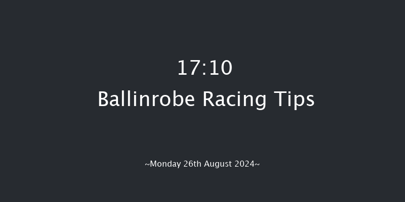 Ballinrobe  17:10 Maiden Hurdle 18f Mon 24th Jun 2024