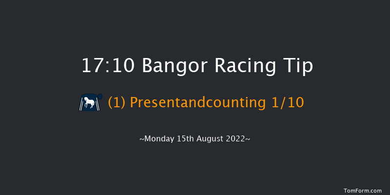 Bangor 17:10 Maiden Hurdle 
(Class 4) 20f Fri 29th Jul 2022