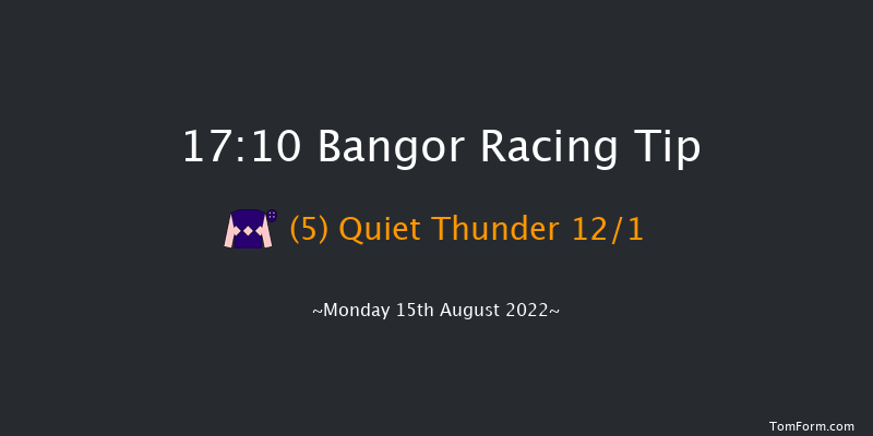 Bangor 17:10 Maiden Hurdle 
(Class 4) 20f Fri 29th Jul 2022