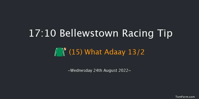 Bellewstown 17:10 Handicap 8f Tue 23rd Aug 2022