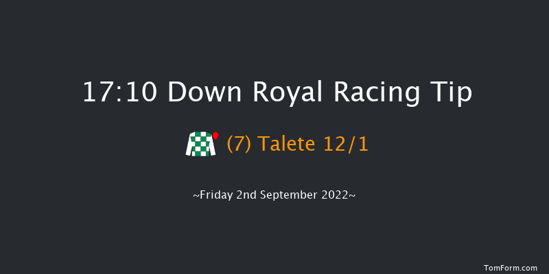 Down Royal 17:10 Maiden 7f Fri 26th Aug 2022