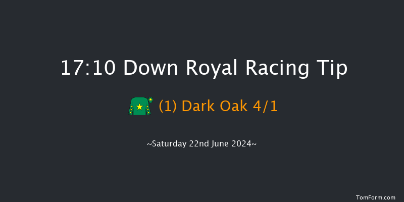 Down Royal  17:10 Maiden 13f Fri 21st Jun 2024