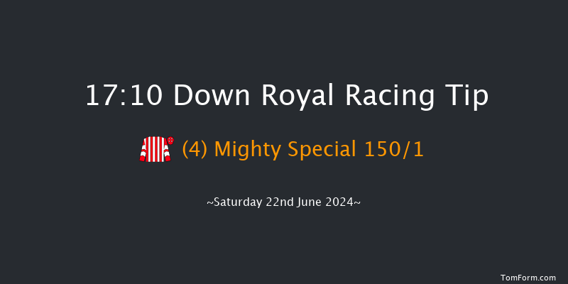 Down Royal  17:10 Maiden 13f Fri 21st Jun 2024