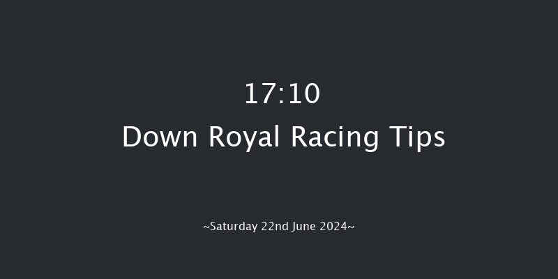 Down Royal  17:10 Maiden 13f Fri 21st Jun 2024
