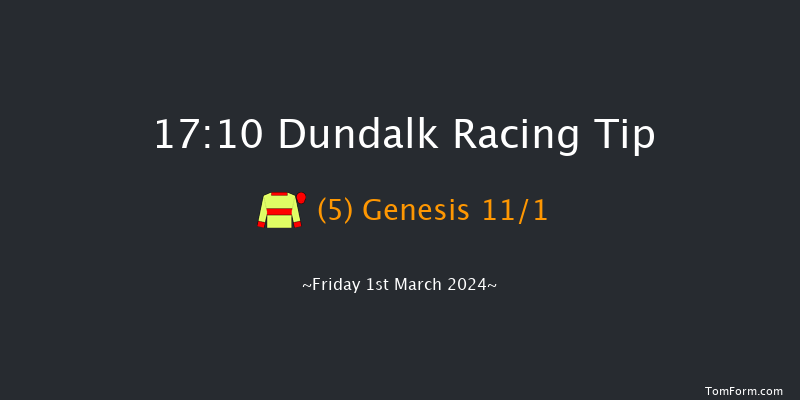 Dundalk  17:10 Maiden 6f Fri 23rd Feb 2024