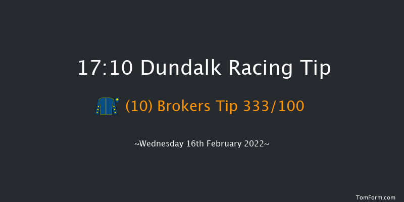 Dundalk 17:10 Handicap 6f Fri 11th Feb 2022