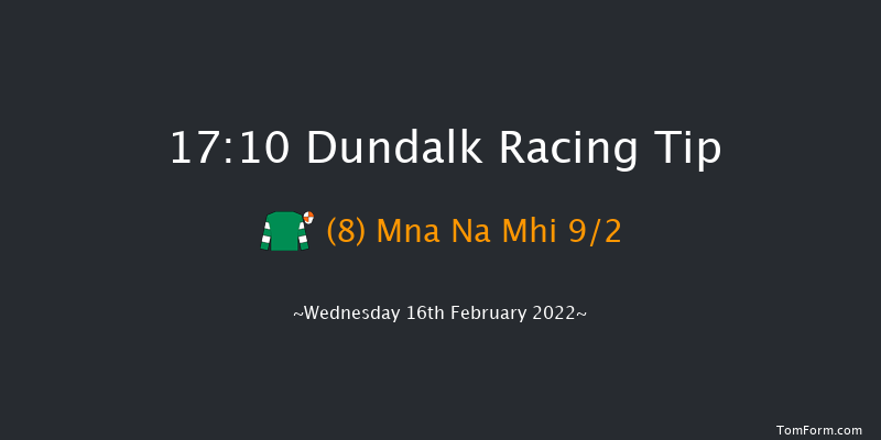 Dundalk 17:10 Handicap 6f Fri 11th Feb 2022