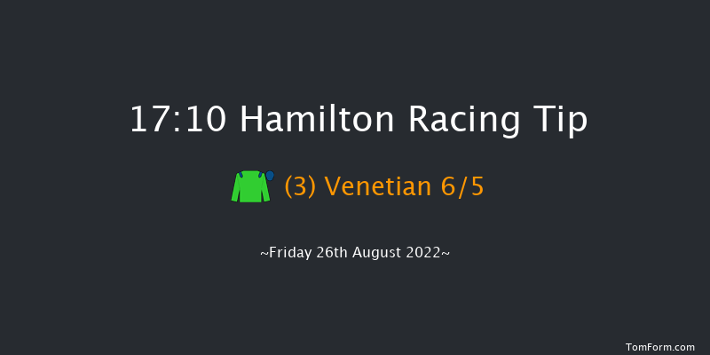 Hamilton 17:10 Maiden (Class 4) 8f Tue 16th Aug 2022