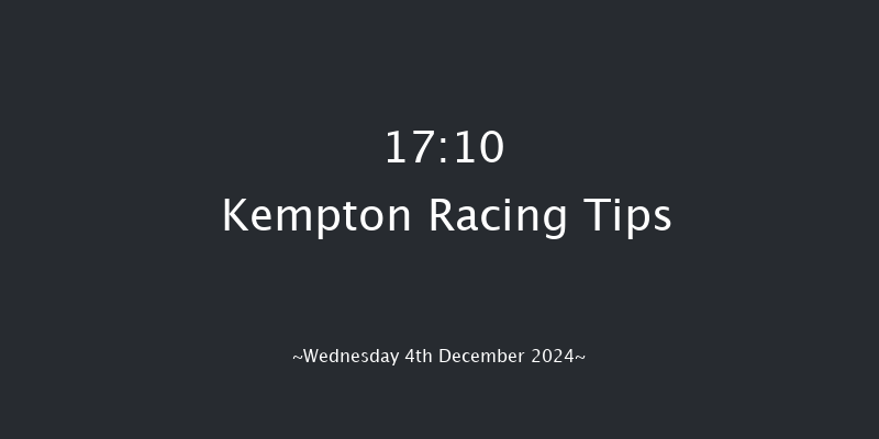 Kempton  17:10 Handicap (Class 4) 6f  

  

Kempton  17:40 Stakes (Class 5) 8f Mon 25th Nov 2024