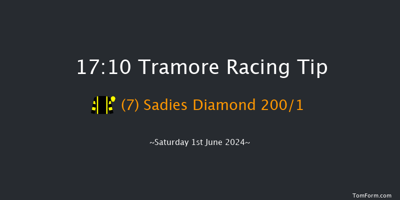 Tramore  17:10 Maiden Chase 16f Fri 31st May 2024