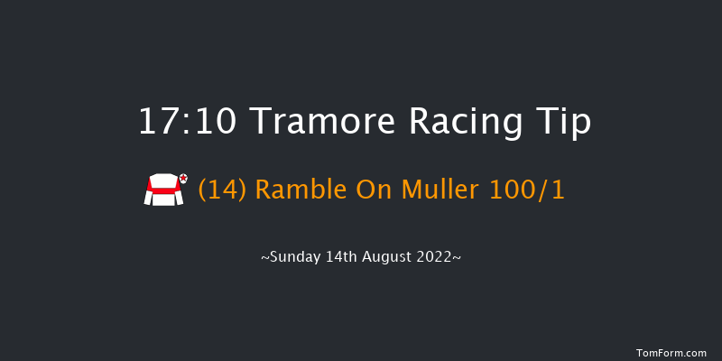 Tramore 17:10 NH Flat Race 16f Sat 13th Aug 2022