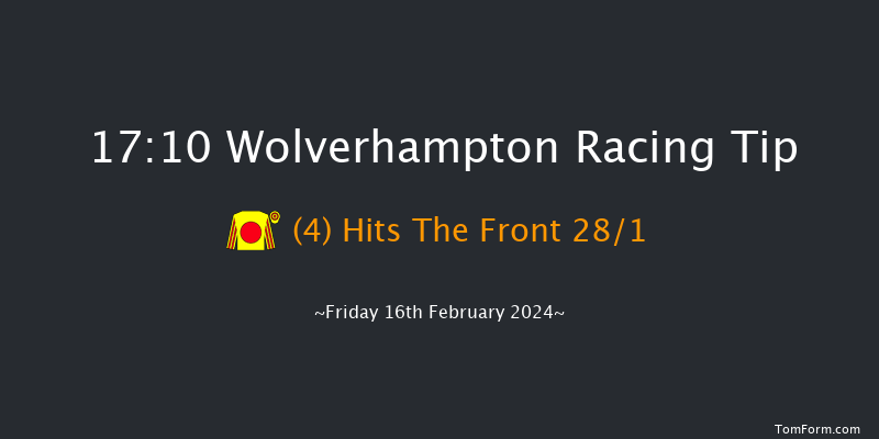 Wolverhampton  17:10 Handicap (Class 6) 6f Mon 12th Feb 2024