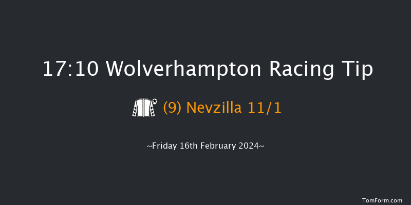 Wolverhampton  17:10 Handicap (Class 6) 6f Mon 12th Feb 2024