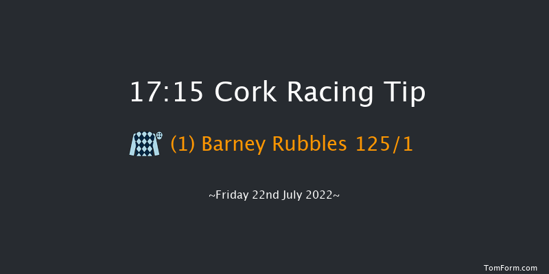 Cork 17:15 Maiden 6f Fri 8th Jul 2022