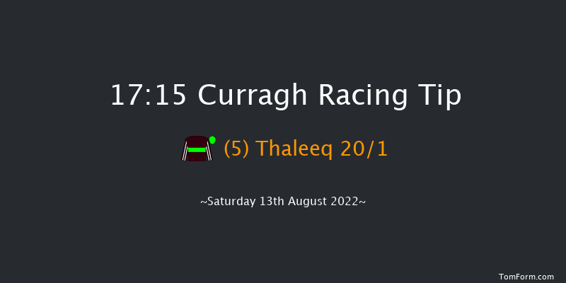 Curragh 17:15 Handicap 8f Sat 6th Aug 2022