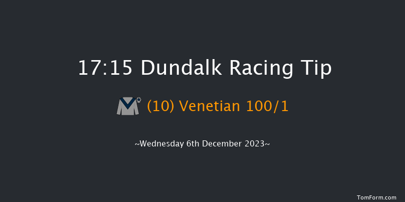 Dundalk 17:15 Handicap 8f Fri 1st Dec 2023