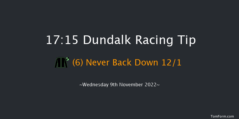 Dundalk 17:15 Handicap 11f Fri 4th Nov 2022