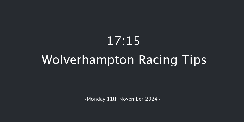 Wolverhampton  17:15 Maiden (Class 5) 6f Mon 4th Nov 2024