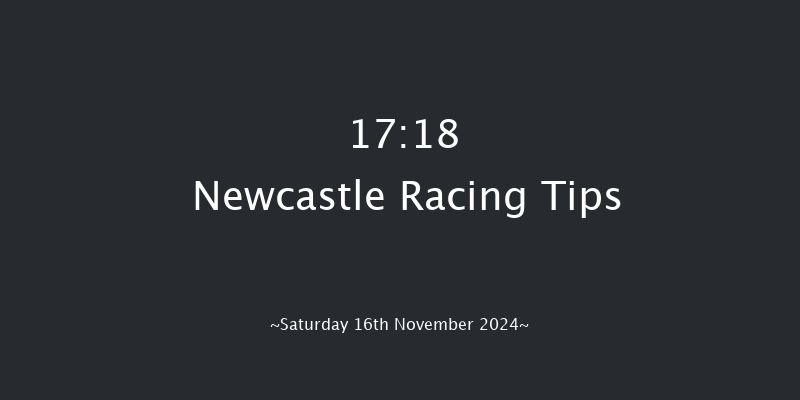 Newcastle  17:18 Handicap (Class 6) 6f Fri 15th Nov 2024