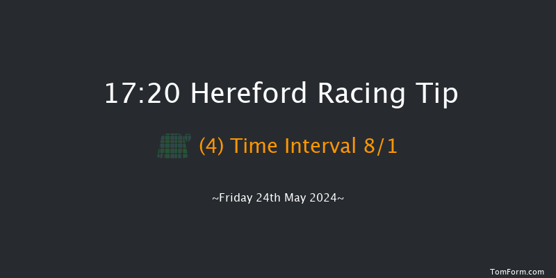 Hereford  17:20 Maiden Hurdle
(Class 4) 16f Mon 13th May 2024