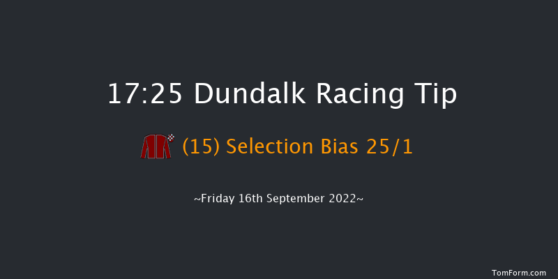 Dundalk 17:25 Maiden 6f Mon 15th Aug 2022