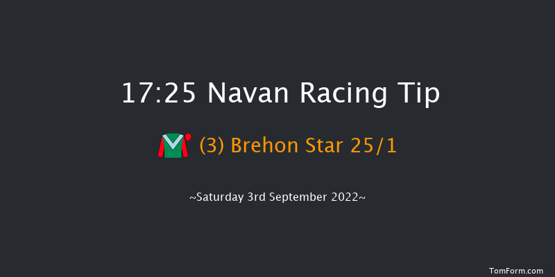 Navan 17:25 Handicap 14f Thu 25th Aug 2022