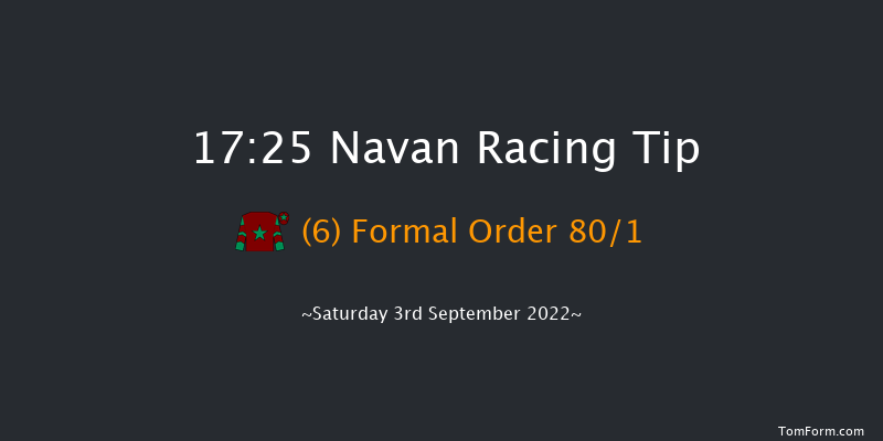 Navan 17:25 Handicap 14f Thu 25th Aug 2022