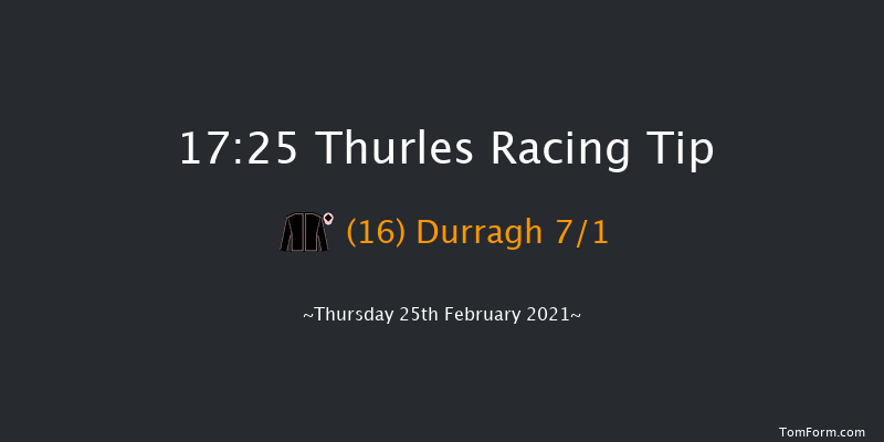 Irish Stallion Farms EBF Mares Flat Race Thurles 17:25 NH Flat Race 16f Mon 15th Feb 2021