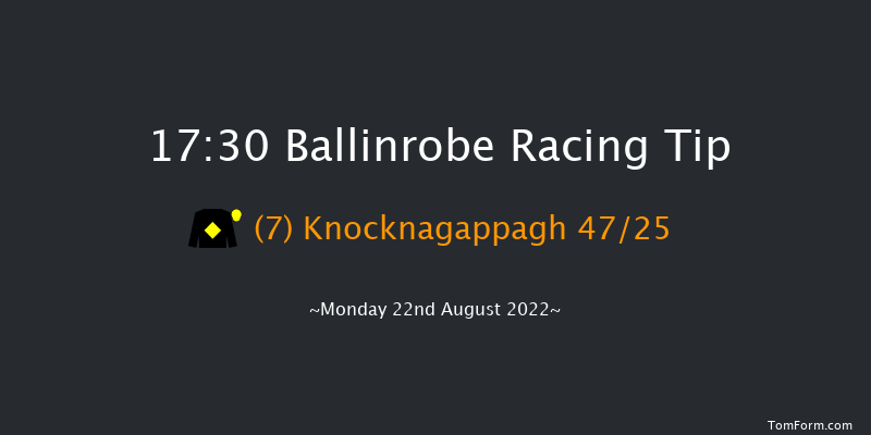 Ballinrobe 17:30 Maiden Hurdle 22f Mon 8th Aug 2022