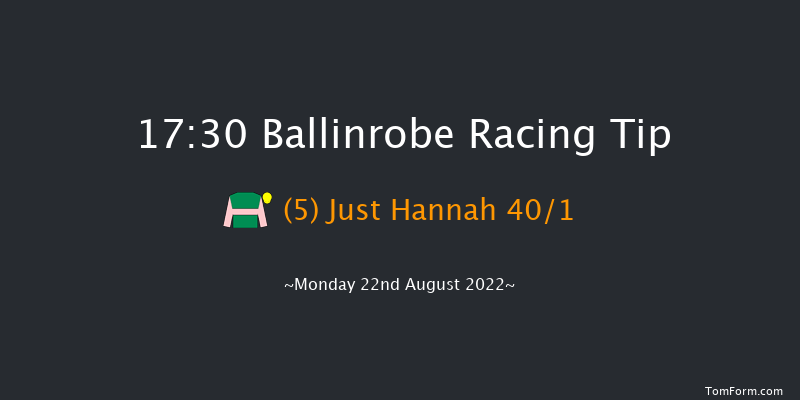 Ballinrobe 17:30 Maiden Hurdle 22f Mon 8th Aug 2022