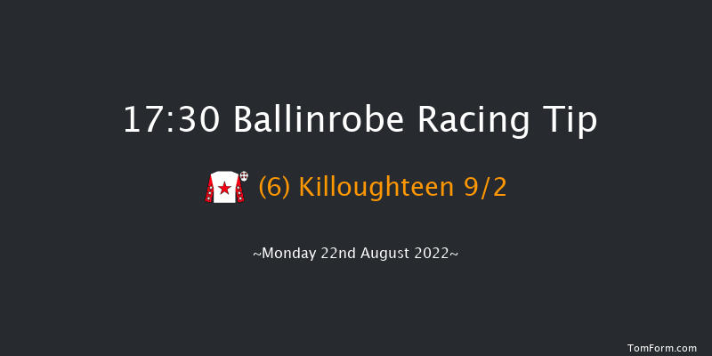 Ballinrobe 17:30 Maiden Hurdle 22f Mon 8th Aug 2022