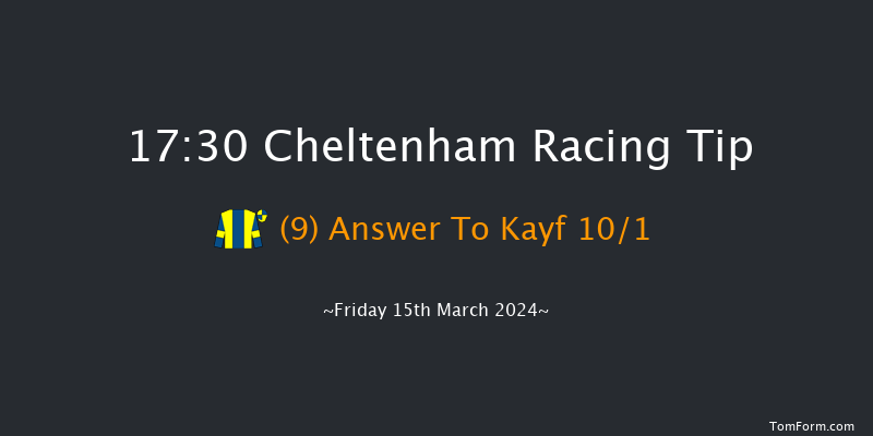 Cheltenham  17:30 Handicap Hurdle (Class 2)
20f Thu 14th Mar 2024