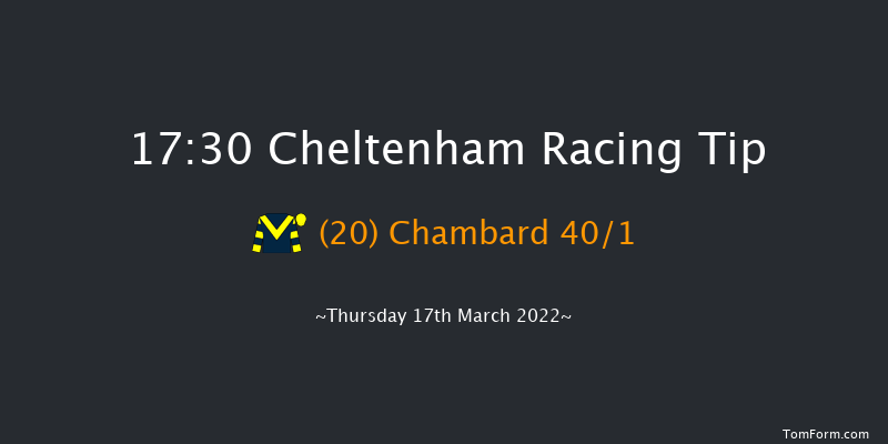 Cheltenham 17:30 Handicap Chase (Class 2) 26f Wed 16th Mar 2022