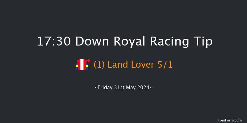 Down Royal  17:30 Handicap 5f Mon 6th May 2024