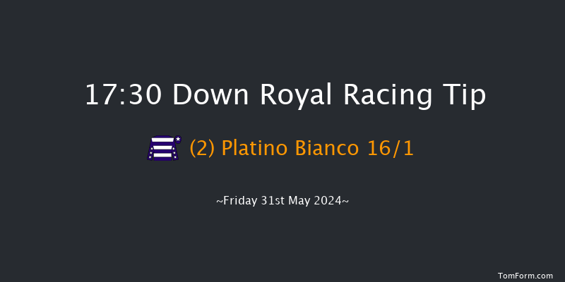 Down Royal  17:30 Handicap 5f Mon 6th May 2024