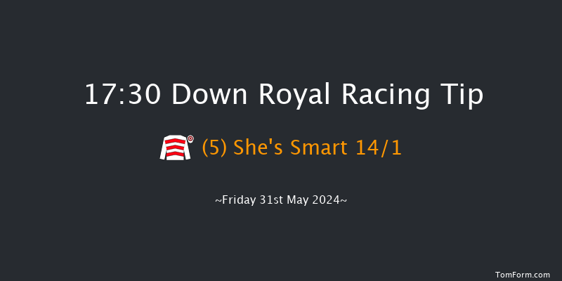 Down Royal  17:30 Handicap 5f Mon 6th May 2024