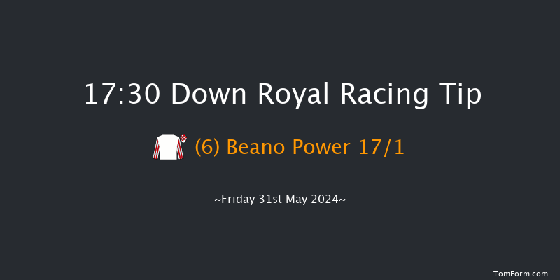 Down Royal  17:30 Handicap 5f Mon 6th May 2024