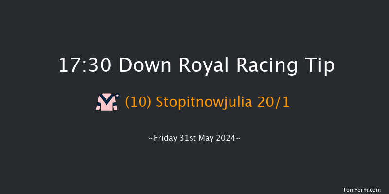 Down Royal  17:30 Handicap 5f Mon 6th May 2024