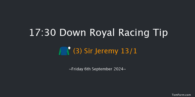 Down Royal  17:30 Handicap 7f Fri 30th Aug 2024