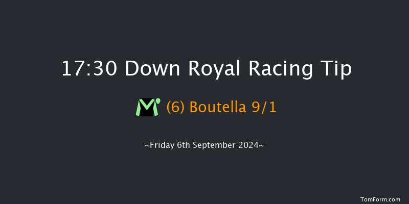 Down Royal  17:30 Handicap 7f Fri 30th Aug 2024