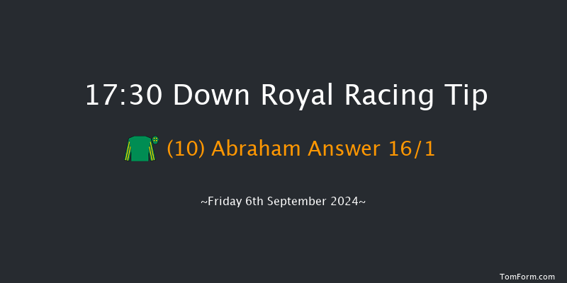 Down Royal  17:30 Handicap 7f Fri 30th Aug 2024