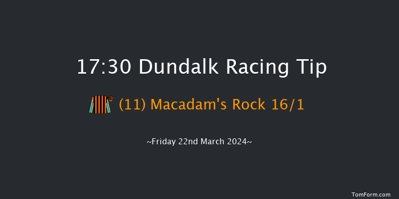 Dundalk  17:30 Handicap 6f Fri 15th Mar 2024