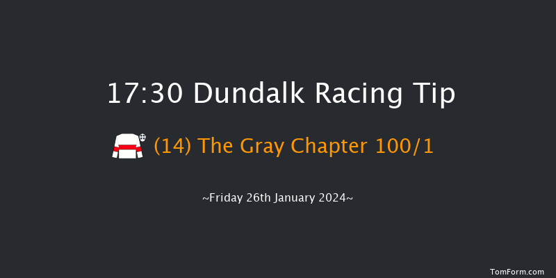 Dundalk  17:30 Handicap 8f Fri 12th Jan 2024