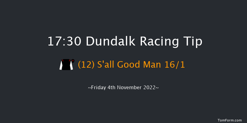 Dundalk 17:30 Handicap 12f Wed 2nd Nov 2022