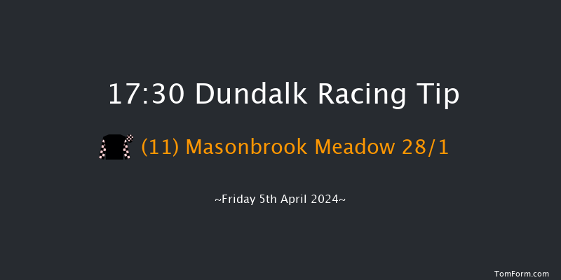 Dundalk  17:30 Handicap 6f Tue 26th Mar 2024