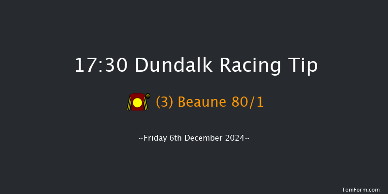 Dundalk  17:30 Maiden 8f Wed 4th Dec 2024