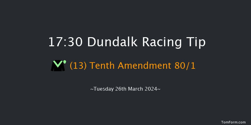 Dundalk  17:30 Handicap 16f Fri 22nd Mar 2024